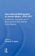 International Bibliography of Jewish Affairs, 1976-1977: A Selectively Annotated List of Books and Articles Published in the Diaspora (en Inglés)