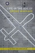 Life in the age of Drone Warfare (en Inglés)