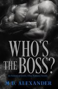 Who's The Boss?: An Enemies to Lovers, Office Romance (en Inglés)