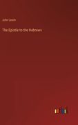 The Epistle to the Hebrews