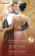 El Amante de la Princesa; Recuerdos del Pasado; Sueños Hechos Realidad