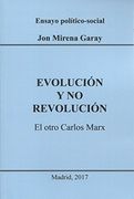 Evolución y No Revolución: El otro Carlos Marx