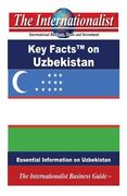 Key Facts on Uzbekistan: Essential Information on Uzbekistan