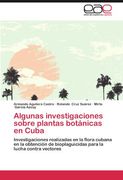 algunas investigaciones sobre plantas bot nicas en cuba