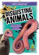 Disgusting Animals (en Inglés)