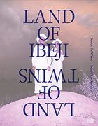 Land of Ibeji: Sanne de Wilde & Bénédicte Kurzen (en Inglés)
