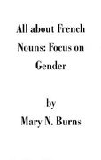 all about french nouns: focus on gender (en Inglés)