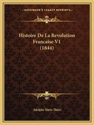 Histoire De La Revolution Francaise V1 (1844) (en Francés)