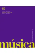 Música. La historia visual definitiva