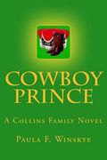 Cowboy Prince: A Collins Family Novel (en Inglés)