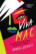Viva M? A? C: Aids, Fashion, and the Philanthropic Practices of M? A? C Cosmetics
