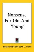 nonsense for old and young (en Inglés)