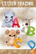ABC Letter Tracing for Preschoolers & Kindergarten: With 3 Motivational Quotes