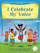 I Celebrate My Voice: It is Limitless (en Inglés)