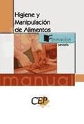 Higiene y Manipulacion de Alimentos. Formacion (in Spanish)