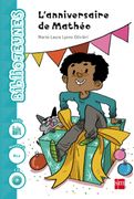 L'anniversaire de Mathéo. Niveau 2  [A1.1]