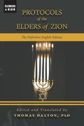 Protocols of the Elders of Zion: The Definitive English Edition