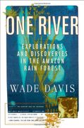 One River: Explorations and Discoveries in the Amazon Rain Forest [Idioma Inglés] 