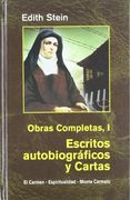 Edith Stein. Obras Completas: Ediht Stein. Obras Completas i: Escritos Autobiográficos y Cartas (Maestros Espirituales Cristianos)
