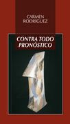 Contra todo pronóstico (Biblioteca de autores contemporáneos)