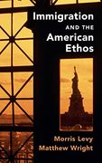 Immigration and the American Ethos (Cambridge Studies in Public Opinion and Political Psychology) (en Inglés)