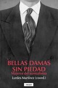 Bellas Damas sin Piedad: Mujeres del Surrealismo