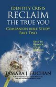Identity Crisis Reclaim the True You: Companion Bible Study Part 2 (en Inglés)