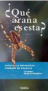 Qué Araña es Esta? (Guias del Naturalista)