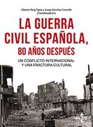 La Guerra Civil Espa? Ola 80 A? Os Despu? S (in Spanish)