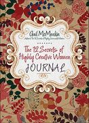 The 12 Secrets of Highly Creative Women Journal