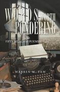 Words Worth Pondering: Fifty Selected Poems (en Inglés)