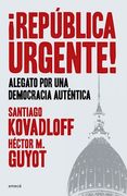 Republica Urgente Alegato por una Democracia Autentica
