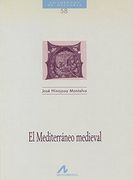 El Mediterráneo medieval (Cuadernos de historia)