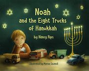 Noah and the Eight Trucks of Hanukkah (en Inglés)
