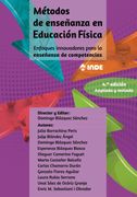 Métodos de Enseñanza en Educación Física: Enfoques Innovadores Para la Enseñanza de Competencias 4ª Edición