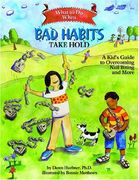 what to do when bad habits take hold,a kid´s guide to overcoming nail biting and more