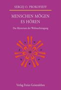 Menschen Mögen es Hören. Das Mysterium der Weihnachtstagung. (en Alemán)