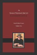 A San Francisco Conservative: David Parker Essays (en Inglés)