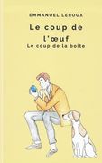 Le coup de l'Oeuf: Le coup de la boîte (en Francés)