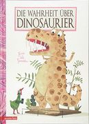 Die Wahrheit Über Dinosaurier (en Alemán)