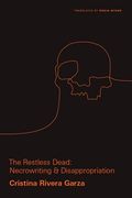 The Restless Dead: Necrowriting and Disappropriation (en Inglés)