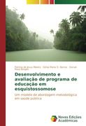 Desenvolvimento e avaliação de programa de educação em esquistossomose: Um modelo de abordagem metodológica em saúde pública