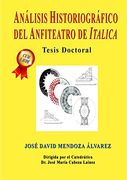 Análisis Historiográfico del Anfiteatro de Italica