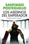 Los Asesinos del Emperador - Santiago Posteguillo - Planeta