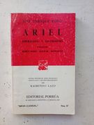 Ariel. Liberalismo y Jacobinismo. Ensayos: Ruben Dario, Bolivar, Montalvo 