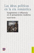 Las Ideas Políticas en la era Romántica. Surgimiento e Influencia en el Pensamiento Moderno (Filosofia)