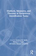 Methods, Measures, and Theories in Eyewitness Identification Tasks (en Inglés)