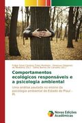Comportamentos ecológicos responsáveis e a psicologia ambiental (en Portugués)