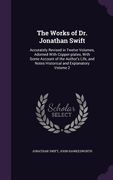 The Works of Dr. Jonathan Swift: Accurately Revised in Twelve Volumes, Adorned With Copper-plates, With Some Account of the Author's Life, and Notes H (en Inglés)