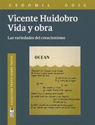 Vicente Huidobro. Vida y Obra. Las Variedades del Creacionismo (in Spanish)